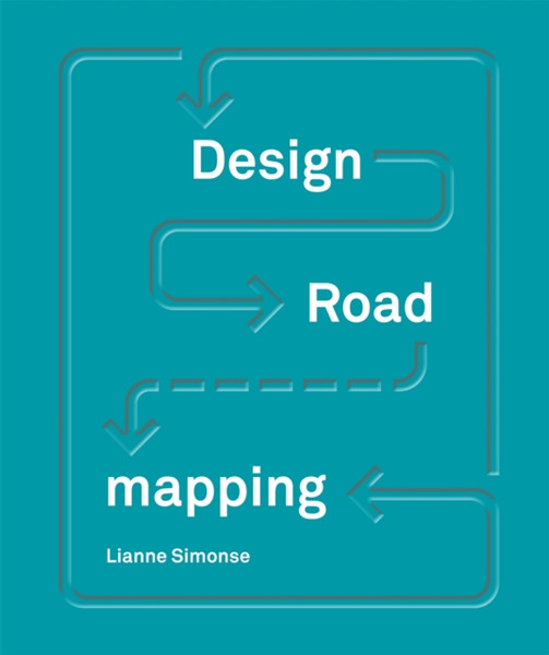 Design Roadmapping: Guidebook For Future Foresight Techniques