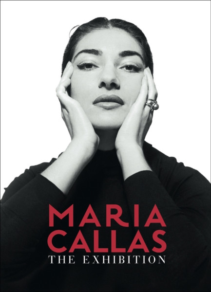 Maria Callas: The Exhibition