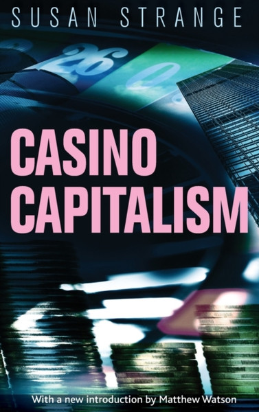 Casino Capitalism: With An Introduction By Matthew Watson - 9781784992651