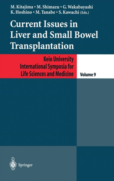 Current Issues In Liver And Small Bowel Transplantation