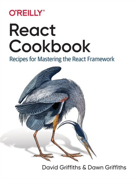 React Cookbook: Recipes For Mastering The React Framework