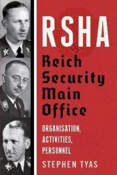 Rsha Reich Security Main Office: Organisation, Activities, Personnel