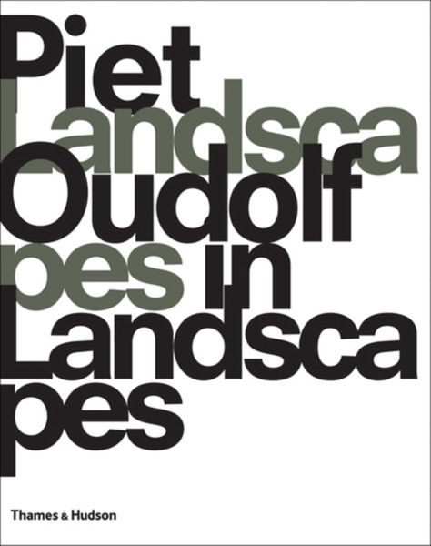 Piet Oudolf: Landscapes In Landscapes