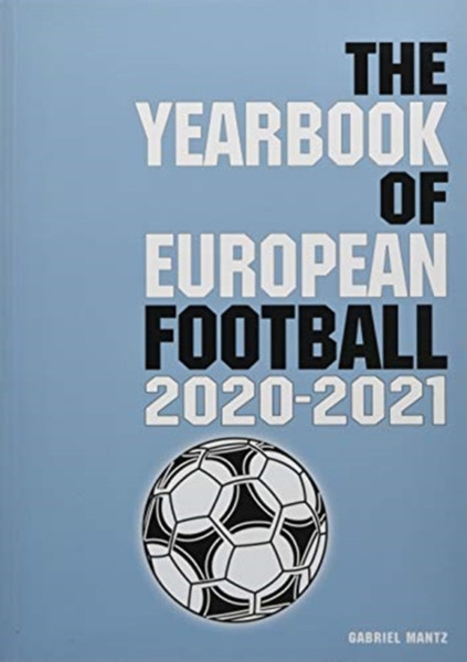 The Yearbook Of European Football 2020-2021