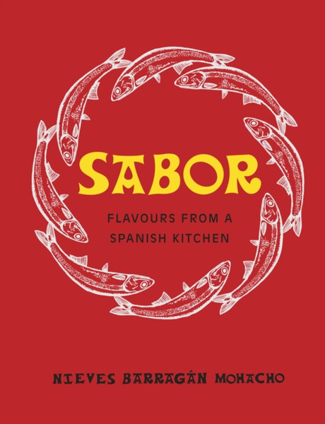 Sabor: Flavours From A Spanish Kitchen