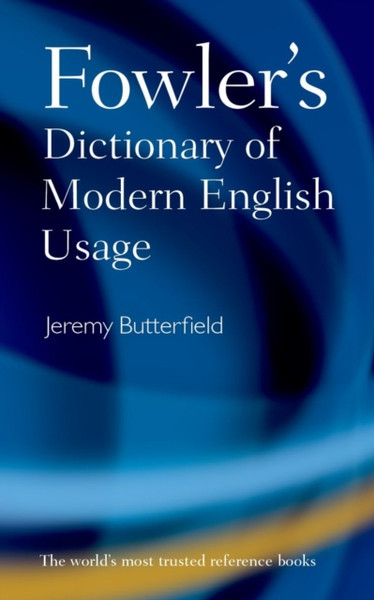 Fowler'S Dictionary Of Modern English Usage