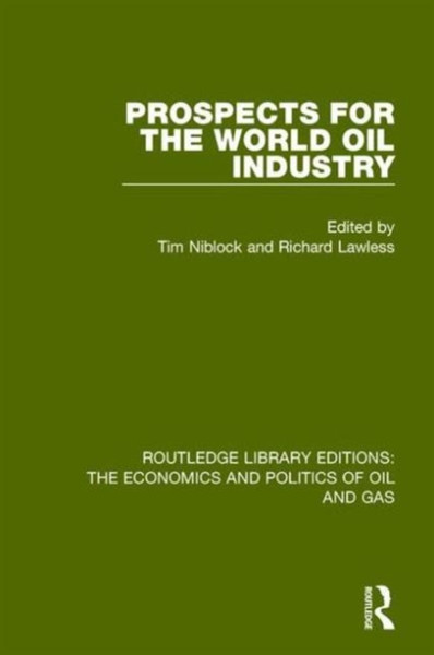 Prospects For The World Oil Industry