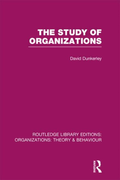 The Study Of Organizations