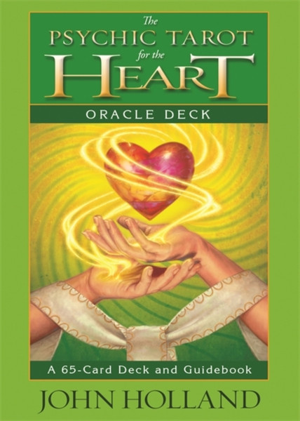 The Psychic Tarot For The Heart Oracle Deck