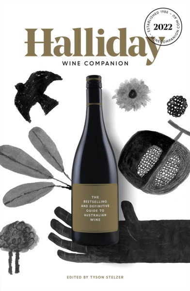 Halliday Wine Companion 2022: The Bestselling And Definitive Guide To Australian Wine