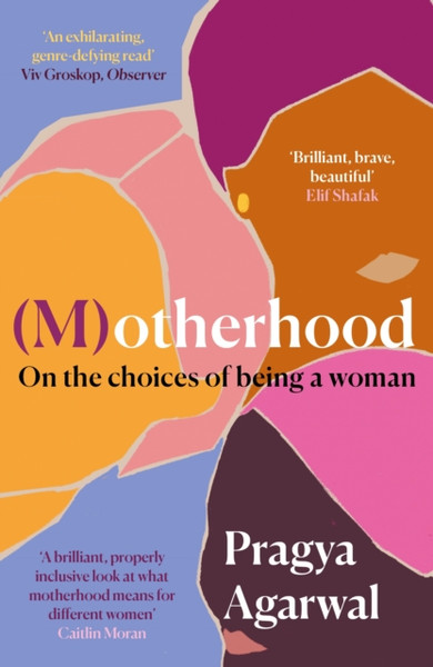 (M)Otherhood: On The Choices Of Being A Woman - 9781838853167