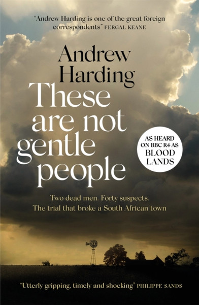 These Are Not Gentle People: A Tense And Pacy True-Crime Thriller - 9781529405583