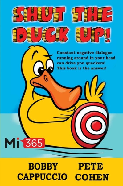 Shut The Duck Up!