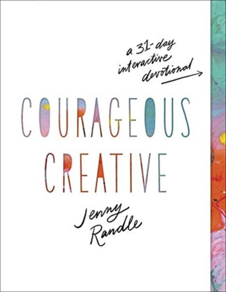 Courageous Creative: A 31-Day Interactive Devotional