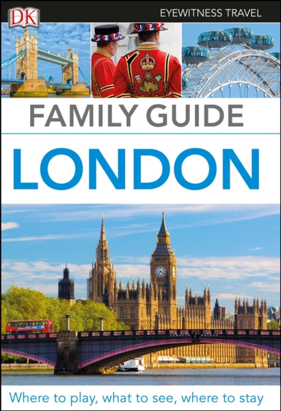 Dk Eyewitness Family Guide London