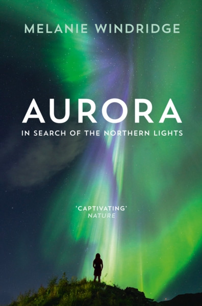 Aurora: In Search Of The Northern Lights