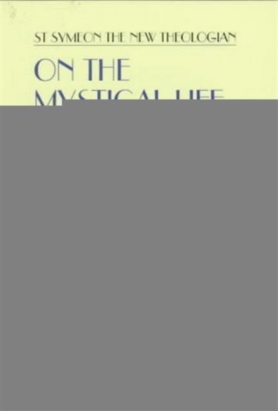 On The Mystical Life: The Ethical Discourses - 9780881411430