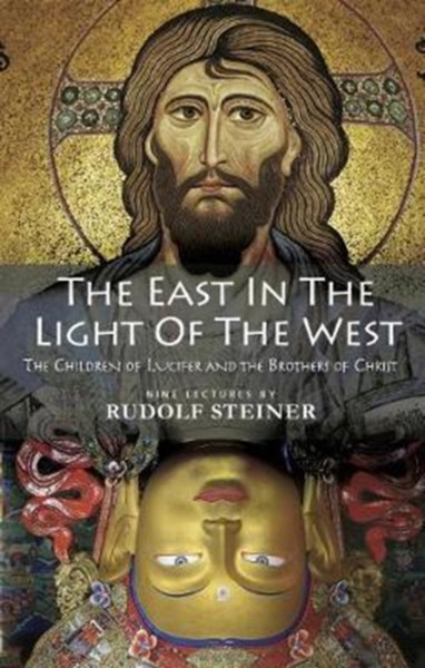 The East In Light Of The West: The Children Of Lucifer And The Brothers Of Christ