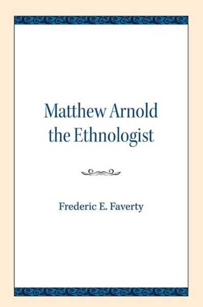 Matthew Arnold The Ethnologist