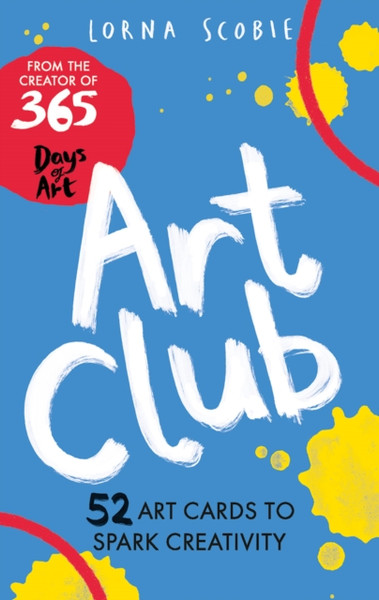 Art Club: 52 Art Cards To Spark Creativity