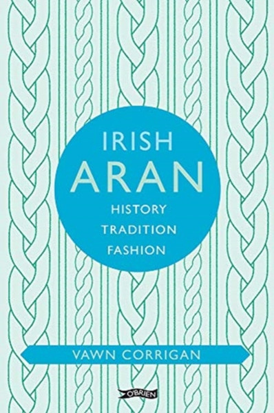 Irish Aran: History, Tradition, Fashion