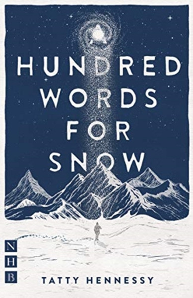 A Hundred Words For Snow (Nhb Modern Plays)