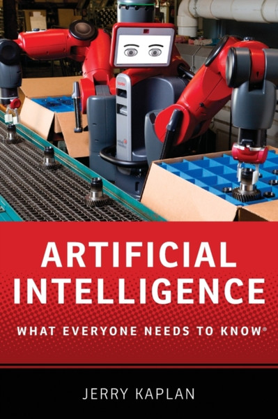 Artificial Intelligence: What Everyone Needs To Know (R)