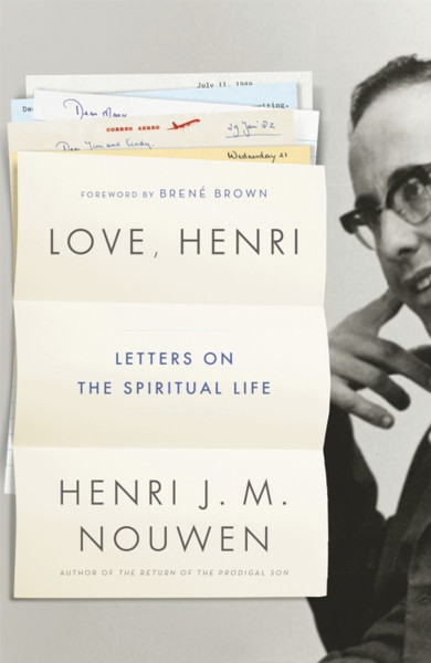 Love, Henri: Letters On The Spiritual Life