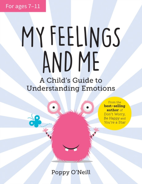 My Feelings And Me: A Child'S Guide To Understanding Emotions