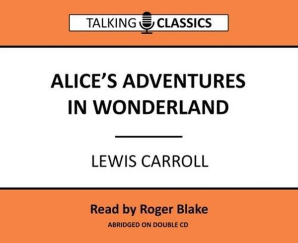 Alice'S Adventures In Wonderland - 9781781962169