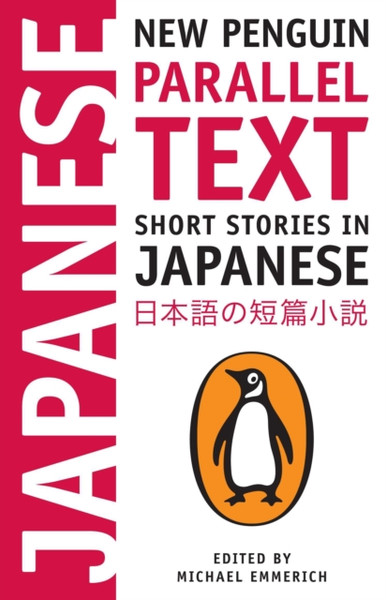 Short Stories In Japanese: New Penguin Parallel Text