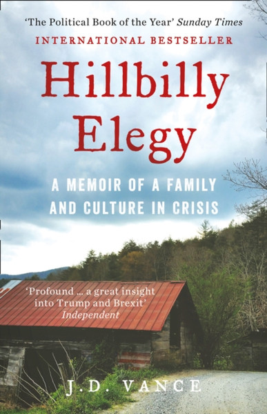 Hillbilly Elegy: A Memoir Of A Family And Culture In Crisis - 9780008220563