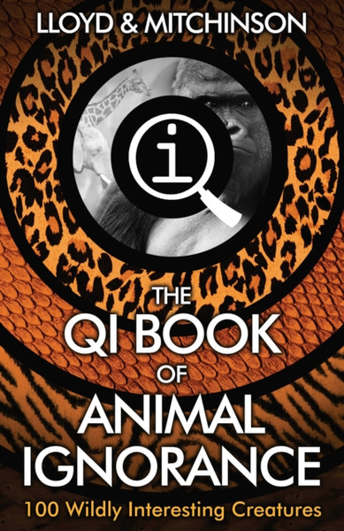 Qi: The Book Of Animal Ignorance