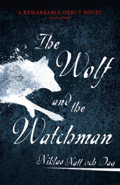 1793: The Wolf And The Watchman: The Latest Scandi Sensation