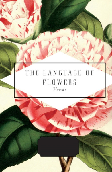 The Language Of Flowers: Selected By Jane Holloway