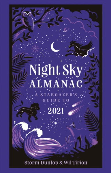 Night Sky Almanac 2021: A Stargazer'S Guide