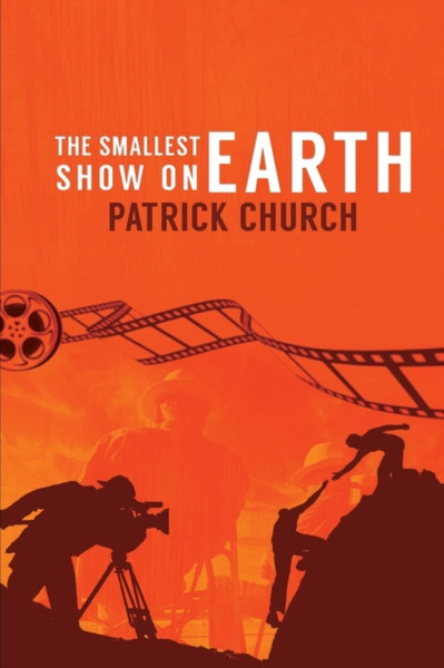 The Smallest Show On Earth - 9781786297990