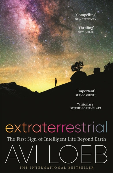 Extraterrestrial: The First Sign Of Intelligent Life Beyond Earth - 9781529304848