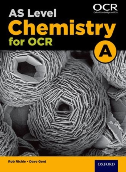 A Level Chemistry For Ocr A: Year 1 And As