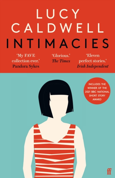 Intimacies: Winner Of The 2021 Bbc National Short Story Award