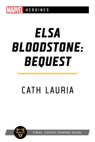 Elsa Bloodstone: Bequest: A Marvel Heroines Novel