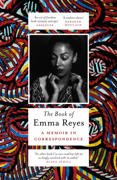 The Book Of Emma Reyes: A Memoir In Correspondence