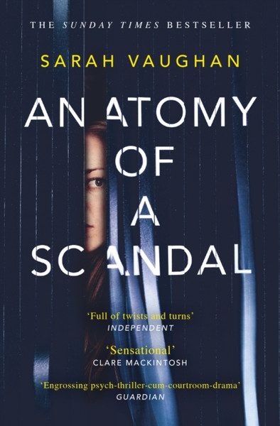 Anatomy Of A Scandal: Soon To Be A Major Netflix Series - 9781471165023