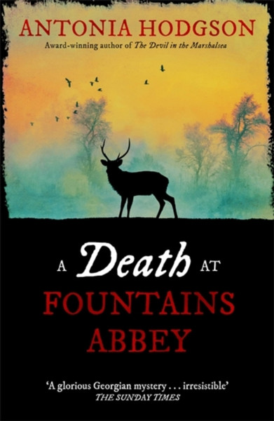 A Death At Fountains Abbey: Longlisted For The Theakston Old Peculier Crime Novel Of The Year Award