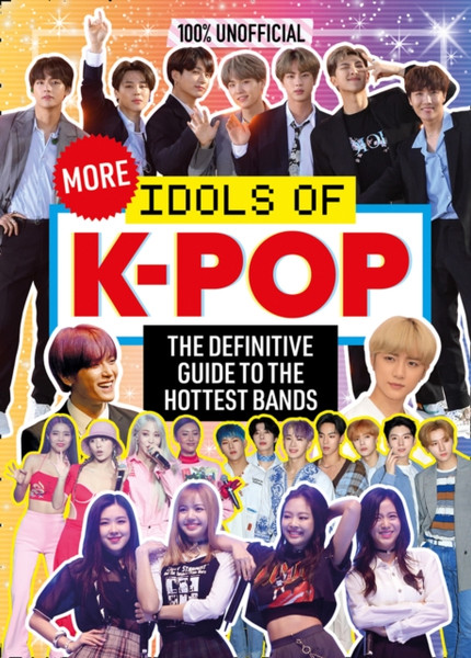 100% Unofficial: More Idols Of K-Pop