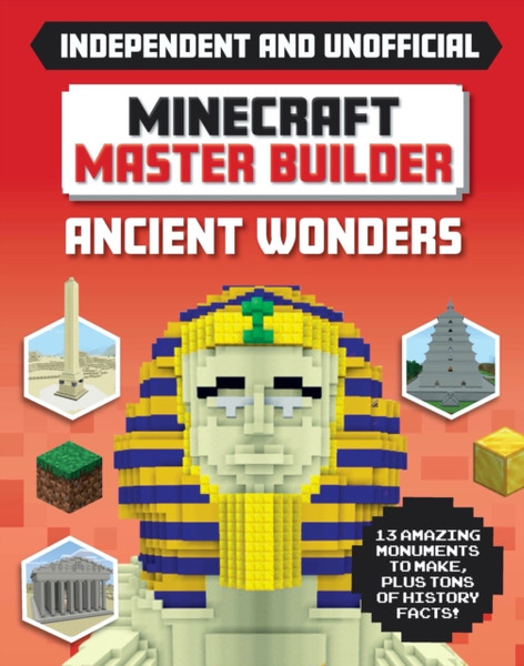 Minecraft Master Builder - Ancient Wonders: Independent And Unofficial