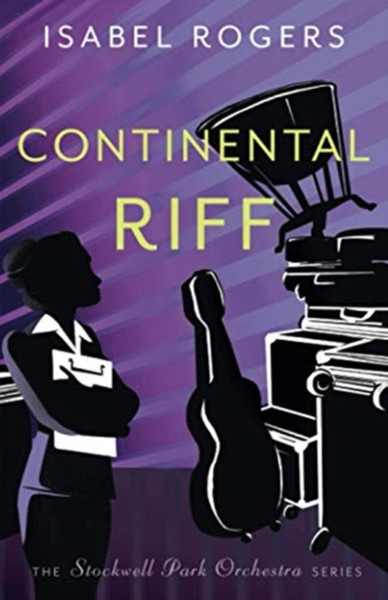 Continental Riff: 'A Witty And Irreverent Musical Romp' - Claire King
