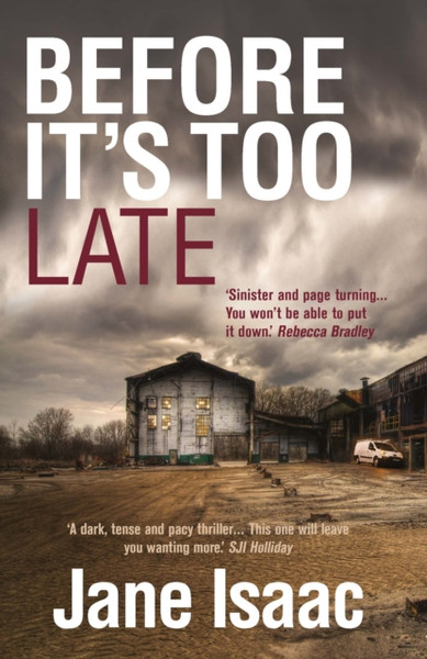 Before It'S Too Late: An Utterly Gripping Police Thriller