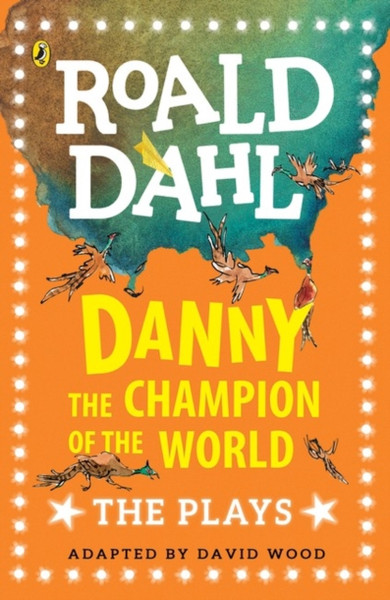 Danny The Champion Of The World: The Plays