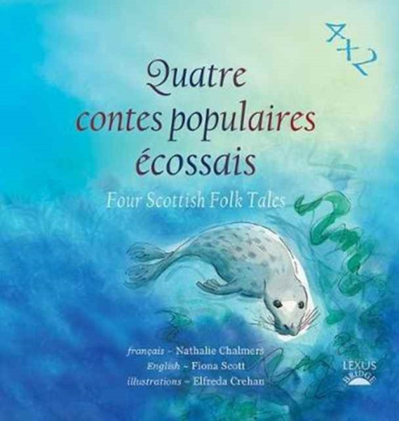 Quatre Contes Populaires Ecossais: Four Scottish Folk Tales